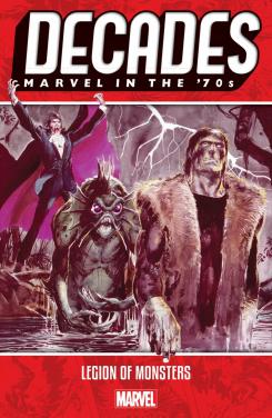 Decades: Marvel In The '70s - Legion Of Monsters